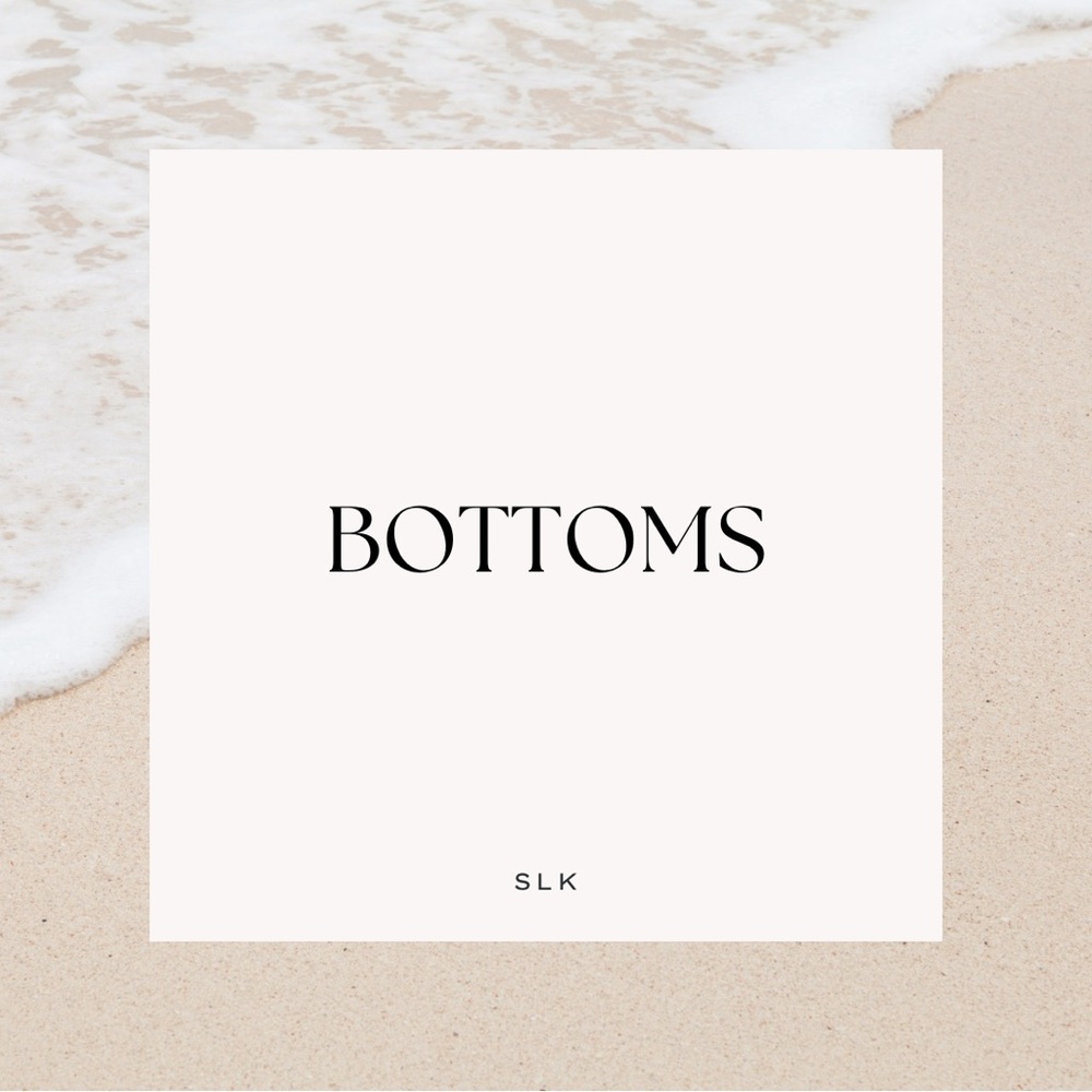 SLK Bottoms